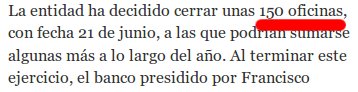 En el segundo párrafo ya rebaja a 150 oficinas.